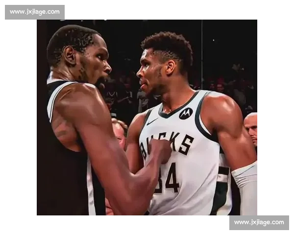 杜兰特正面对决字母哥 谁才是新时代NBA最具统治力的超级前锋